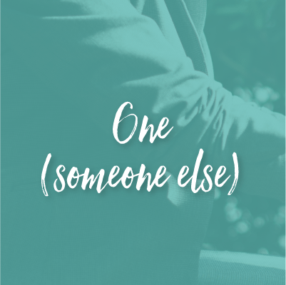 One (someone else)